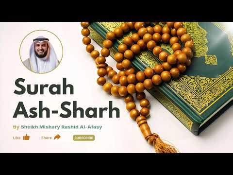 94. Surah Ash-Sharh – Full Qur’an Recitation | Mishary Rashid Alafasy