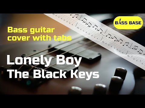 The Black Keys - Lonely Boy - Bass cover with tabs