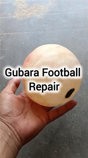 Gubara/Footbal repair kaise kare? #gubara #football #ytshorts
