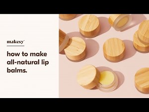 easy all natural lip balm recipe 💋