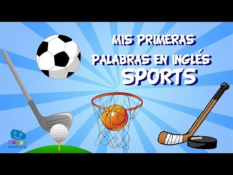 MIS PRIMERAS PALABRAS EN INGLÉS. LOS DEPORTES | Vídeos para niños.