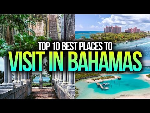 Top 10 Must-See Destinations in The Bahamas - Travel Tips
