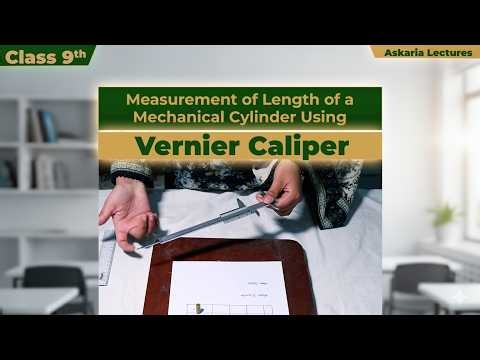 Measurement of Length of a Mechanical Cylinder Using Vernier Caliper | Tooba Qadeer