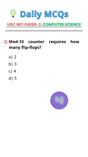 MOD-10 Counter Requires How Many Flip-Flops? | UGC NET CS MCQ | Daily MCQs