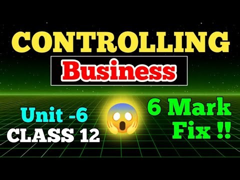 CONTROLLING UNIT 6 BUSINESS ll Class 12 Business Unit 6 ll Business Studies Unit 6 Class 12 