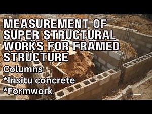 HOW TO MEASURE CONCRETE & FORMWORK FOR COLUMNS | SUPERSTRUCTURAL WORK FOR FRAMED STRUCTURES #columns