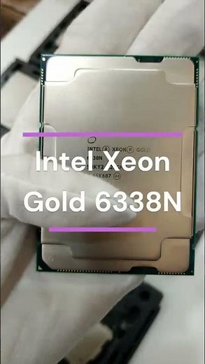Intel Xeon CPU Gold 6338N Processor