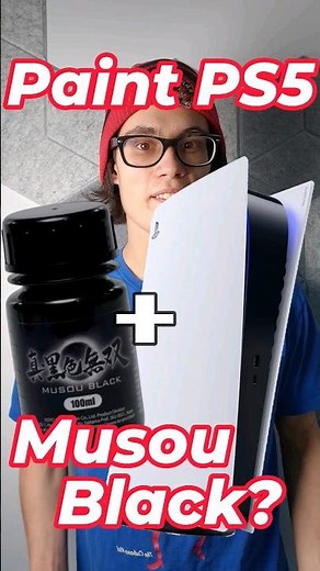 Bad Idea! Paint PS5 in Musou Black!