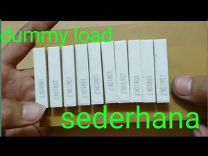 Membuat dummy load sederhana