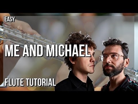How to play Me and Michael by MGMT on Flute (Tutorial)