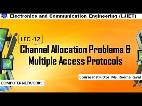 CN_Session 12_Channel Allocation Problems & Multiple Access Protocols