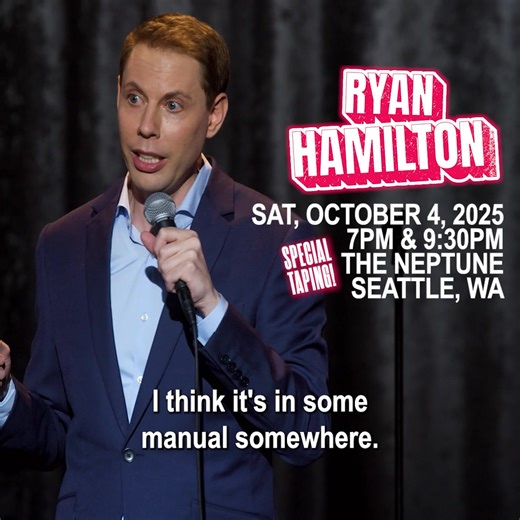 SEATTLE! I’m taping my next stand-up special at the Neptune on Saturday, October 4. Show one is sold out, get your tickets to the late show now! | Ryan Hamilton