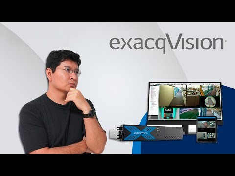 ExacqVision para todos