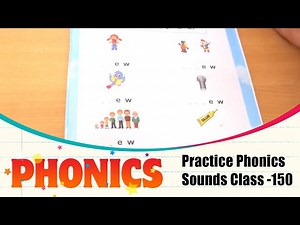 Phonics Sounds Of Activity Part - 132 | Learn and Practice Phonic Sounds/English Phonics Class -150 - Videos For Kids