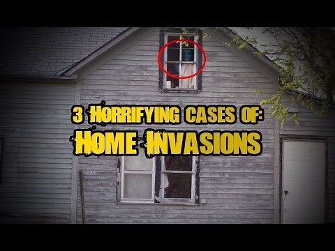 3 Horrifying Real Cases of Home Invasions
