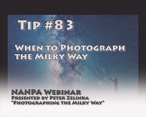 Tuesday Tip: When is the best time to photograph the Milky Way?...