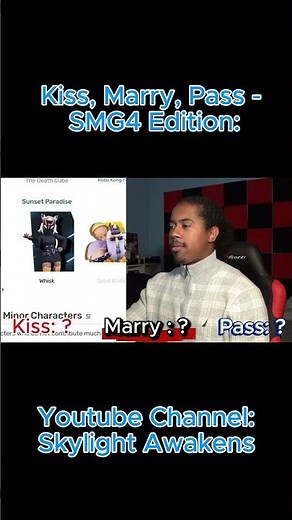 Kiss, Marry, Pass - SMG4 Edition