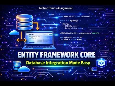 Entity Framework Core Tutorial | Database Integration in ASP.NET Made Easy | Technotonics