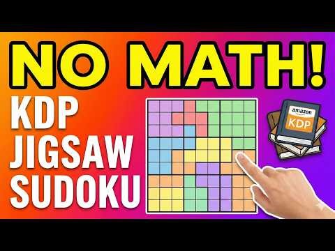 Make and Sell Jigsaw Sudoku Books on KDP (No Math, Just Logic!)