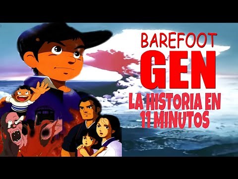 EL ANIME SOBRE LA BOMBA DE HIROSHIMA | HADASHI NO GEN | BAREFOOT GEN | RESUMEN EN 11 MINUTOS