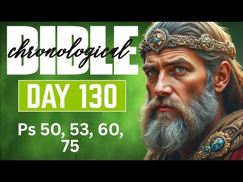 Day 130 Psalms 50, 53, 60, 75 | One Year Chronological Audio Bible | Soothing Music & Voice | Mary