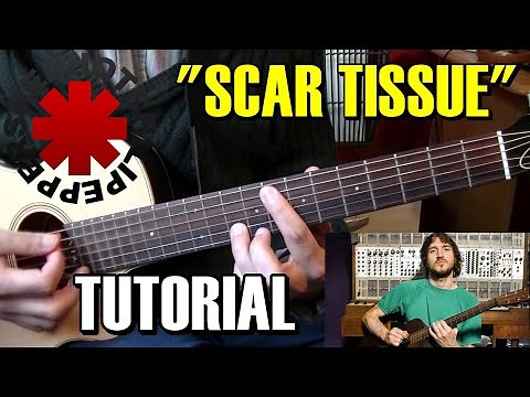 Como tocar "Scar tissue" de Red Hot Chili Peppers Tutorial Guitarra completo acordes arreglos y Solo