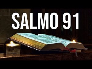 Salmo 91 de la Biblia Católica - Oraciones Católicas