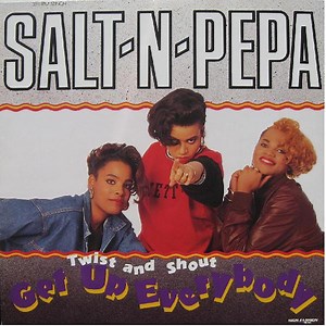 Salt-N-Pepa - Twist And Shout / Get Up Everybody