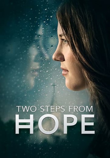 Two Steps From Hope (2017)