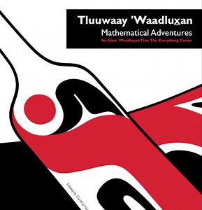 Tluuwaay ‘Waadluxan Mathematical Adventures - Indigenous Math Network