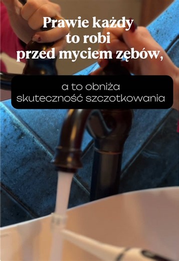 Jak prawidłowo myć zęby? Porady i nawyki