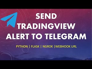 How to Send Tradingview Alert to Telegram using Python? | Webhook URL | Flask | Ngrok (2020)