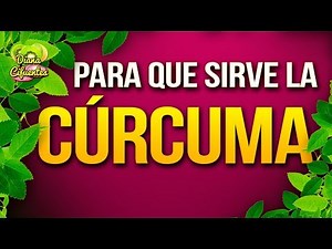 PARA QUE SIRVE LA CURCUMA: Beneficios De La Curcuma