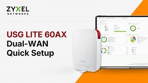 Zyxel USG LITE 60AX Dual-WAN Setup | Policy Routing | WAN Failover | VPN Backup | Nebula | Zyxel Networks