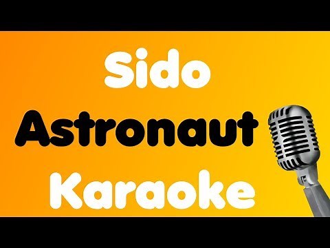Sido - Astronaut (feat. Andreas Bourani) - Karaoke