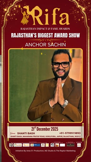 Rifa Rajasthan on Instagram: "We are proud to announce the Influencer Appearance of Anchor Sachin at RIFA 2025 – Rajasthan’s Biggest Award Show. His dynamic digital footprint and strong audience resonance align seamlessly with RIFA’s vision of celebrating voices that inspire, engage, and create measurable cultural impact. 📅 21st December 2025 📍 Shanti Bagh, Jaipur Where influence meets recognition—and excellence takes the spotlight. #RIFA2025 #RajasthanImpactAndFameAwards #InfluencerAppearance