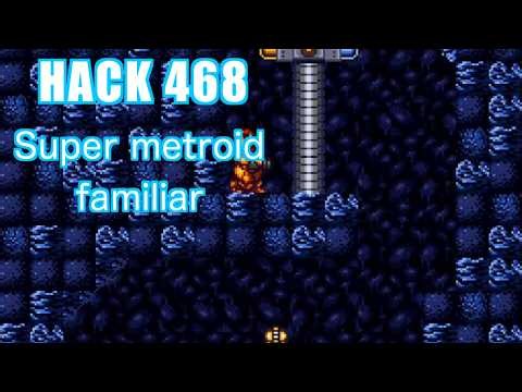 468 | Super metroid familiar | 2022 | Playing All Super Metroid Rom Hacks