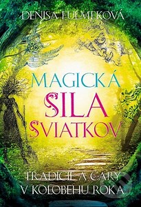 Magická sila sviatkov (s podpisom autora)