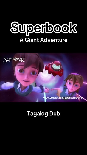 Superbook Tagalog Dub: A Giant Adventure Movie
