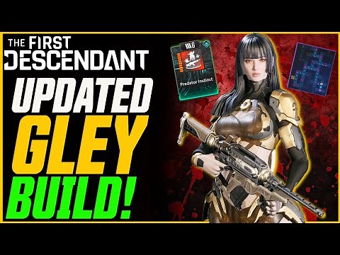 Updated Post-Buff Gley Builds! (Guns, Massacre & More!) // The First Descendant
