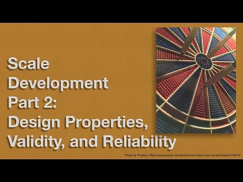 Scale Development Part 2 - Design Properties,Validity, and Reliability