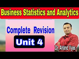 Business Statistics Complete Revision | Unit 4 | MBA | Dr. Anand Vyas