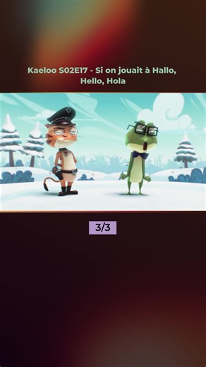 Kaeloo S02E17 - Si on jouait à Hallo, Hello, Hola