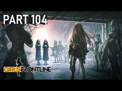 Girls' Frontline - [Story Part 104] - Polarized Light - Polarized (Chapter 12.5)