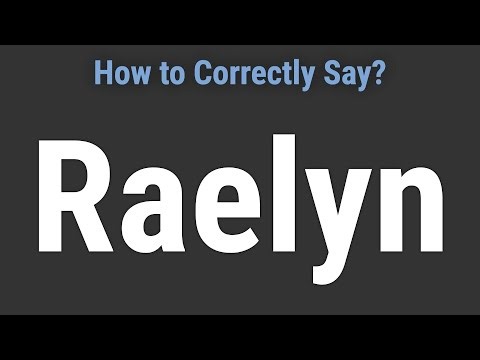 How to Pronounce Name Raelyn (Correctly!)