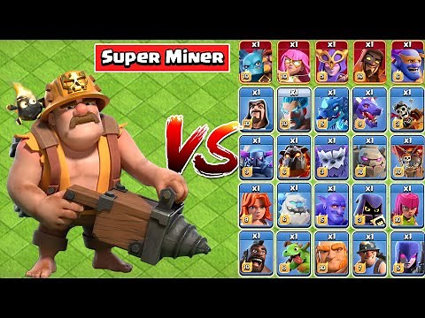 SUPER MINER VS ALL TROOPS | CLASH OF CLANS