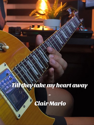 Till They Take My Heart Away - Guitar Instrumental Cover
