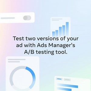 Set up an A/B test with Ads Manager's testing tool to see which version of your ad performs best. | Meta for Business