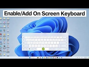 How to add keyboard on laptop screen | how to get on screen keyboard windows 10/11