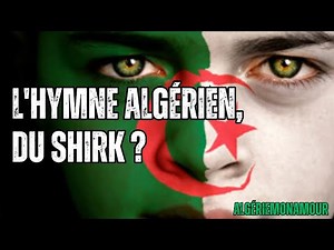 HYMNE ALGÉRIEN: DU SHIRK? #algerie #histoire #hymne #documentaire